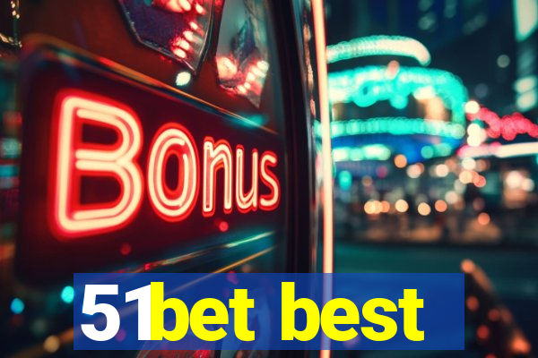 51bet best